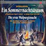 Mendelssohn: Ein Sommernachtstraum; Die erste Walpurgisnacht