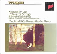 Mendelssohn, Gade: Octets for Strings - Anner Bylsma (cello); David Cerutti (viola); Gijs Beths (violin); Jody Gatwood (violin); Kenneth Slowik (cello);...