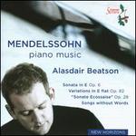Mendelssohn: Piano Music - Alasdair Beatson (piano)