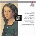 Mendelssohn: String Symphonies 8, 9, 10 - Andrea Keller (violin); Antje Sabinski (viola); Claudia Steeb (viola); Concerto Kln; Jean-Michel Forest (double bass);...