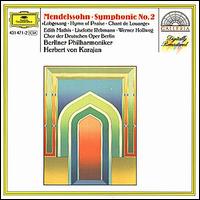 Mendelssohn: Symphony No.2 "Hymn of Praise" [Germany] - Edith Mathis (soprano); Werner Hollweg (tenor); Deutschen Opernchor Berlin (choir, chorus); Berlin Philharmonic Orchestra; Herbert von Karajan (conductor)