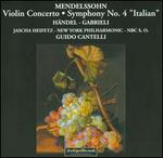 Mendelssohn: Violin Concerto; Symphony No. 4 'Italian' - Jascha Heifetz (violin); Guido Cantelli (conductor)