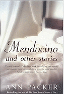 Mendocino And Other Stories