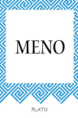 Meno - Plato, and Jowett, Benjamin, Prof. (Translated by)