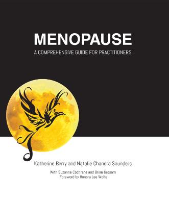 Menopause: A Comprehensive Guide for Practitioners - Berry, Katherine (Creator)