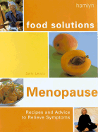 Menopause: Recipes and Advice to Relieve Symptoms