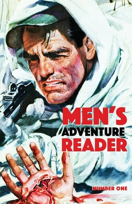 Men's Adventure Reader: #1 - Cunningham, Bill, and Deis, Robert (Editor)