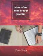 Men's One Year Prayer Journal: Men's Daily Prayer & Praise Journal