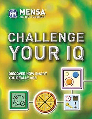 Mensa Challenge Your IQ - Bremner, John, and Russell, Ken, and Carter, Philip J.