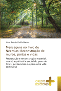 Mensagens no livro de Neemias: Reconstru??o de muros, portas e vidas