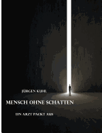 Mensch Ohne Schatten