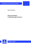 Menschenbilder in Bewerbungsverfahren: Dargestellt Am Beispiel Von Life/Work Planning