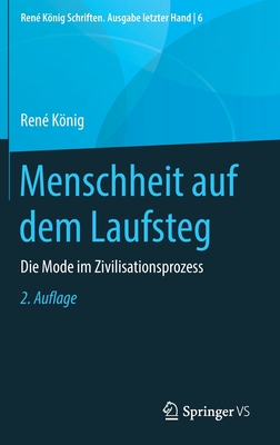 Menschheit Auf Dem Laufsteg: Die Mode Im Zivilisationsprozess - Knig, Ren?, and Thurn, Hans Peter (Editor)