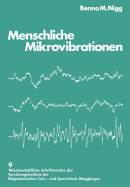 Menschliche Mikrovibrationen: Darstellung Einer Neuen Messmethode Standardisierung Und Anwendung in Normal- Und Belastungssituationen