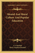 Mental and Moral Culture and Popular Education