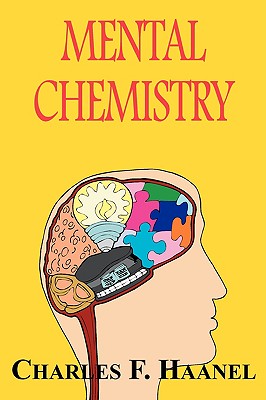 Mental Chemistry - Haanel, Charles F