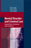 Mental Disorder and Criminal Law: Responsibility, Punishment, and Competence - Schopp, Robert F