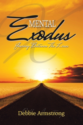 Mental Exodus: Journey Between the Lines - Armstrong, Debbie