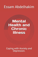 Mental Health and Chronic Illness: Coping with Anxiety and Depression.