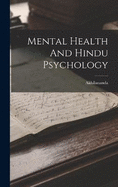 Mental Health And Hindu Psychology