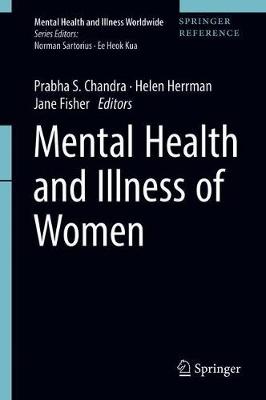 Mental Health and Illness of Women - Chandra, Prabha S (Editor), and Herrman, Helen (Editor), and Fisher, Jane (Editor)