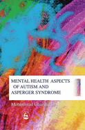 Mental Health Aspects of Autism and Asperger Syndrome