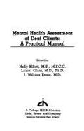 Mental Health Assessment of Deaf Clients: A Practical Manual