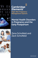 Mental Health Disorders in Pregnancy and the Early Postpartum