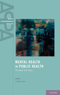 Mental Health in Public Health: The Next 100 Years