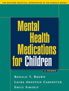 Mental Health Medications for Children: A Primer