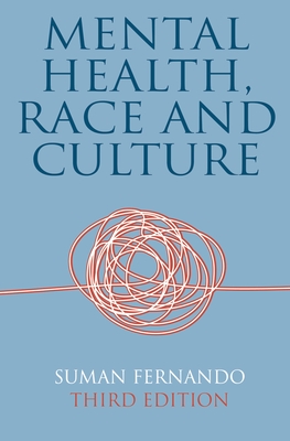 Mental Health, Race and Culture - Fernando, Suman, Dr.