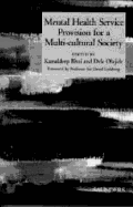 Mental Health Service Provision for a Multicultural Society - Bhui, Kamaldeep, and Olajide, Dele