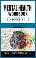 Mental Health Workbook: 4 Books in 1 - The Addiction Recovery + Complex PTSD, Trauma and Recovery + EMDR Therapy + Somatic Psychotherapy