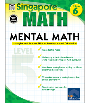 Mental Math, Grade 6: Strategies and Process Skills to Develop Mental Calculation - Singapore Asian Publishers (Compiled by), and Carson Dellosa Education (Compiled by)