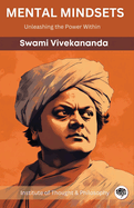 Mental Mindsets: Unleashing the Power Within (by ITP Press)