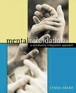 Mental Retardation: A Community Integration Approach