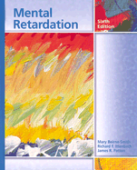 Mental Retardation - Beirne-Smith, Mary, and Ittenbach, Richard F, and Patton, James R