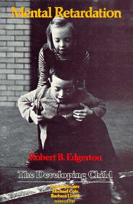 Mental Retardation - Edgerton, Robert B, and Lloyd, Barbara (Editor)