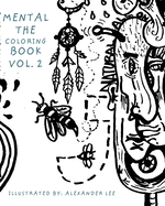 Mental, the coloring book: Krookedminds Fine Art