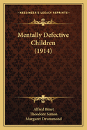 Mentally Defective Children (1914)