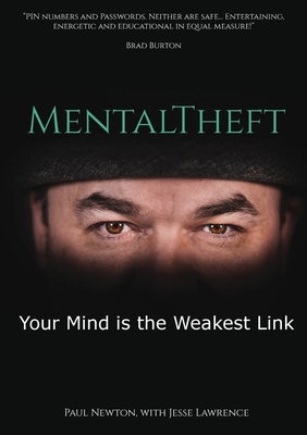 MentalTheft: Your mind is the weakest link - Newton, Paul
