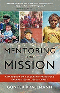 Mentoring for Mission: A Handbook on Leadership Principles Exemplified by Jesus Christ