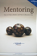 Mentoring: How to Find a Mentor and How to Become One
