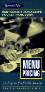 Menu Pricing: Restaurant Manager's Pocket Handbook Series - Pavesic, David V, F.M.P.