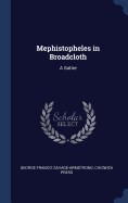 Mephistopheles in Broadcloth: A Satire