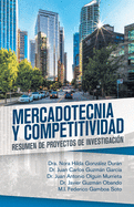 Mercadotecnia Y Competitividad: Resumen De Proyectos De Investigacin