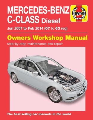 Mercedes-Benz C-Class Diesel (Jun '07 - Feb '14): Saloon & Estate (W204 Series): C200CDI, C220CDI & C250CDI 2.1 Litre (2143CC/2148CC) - Randall, Martynn