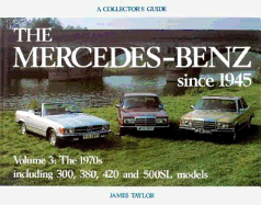 Mercedes-Benz Since 1945: Collectors Guide Volume 3