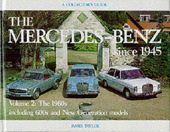 Mercedes-Benz Since 1945: The 1960's - Taylor, James