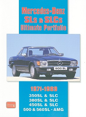 Mercedes-Benz SLS & SLCs Ultimate Portfolio 1971-1989 - Clarke, R M